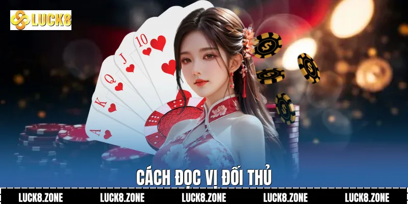 Cách đọc vị đối thủ